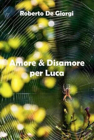 Book cover of Amore & Disamore per Luca
