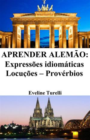 Book cover of Aprender Alemão: Expressões idiomáticas ‒ Locuções ‒ Provérbios