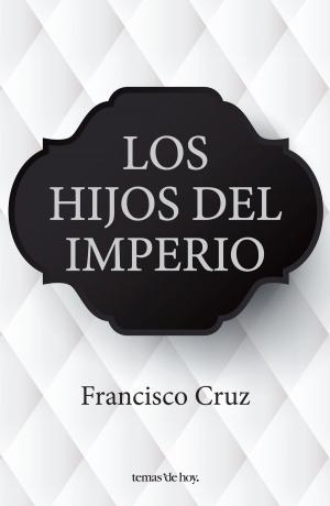 Cover of the book Los hijos del imperio by Paloma Navarrete