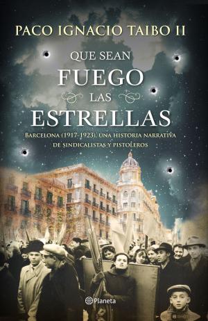 Book cover of Que sean fuego las estrellas