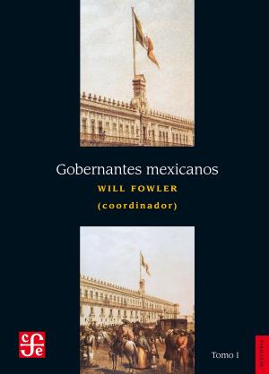 Book cover of Gobernantes mexicanos, I: 1821-1910