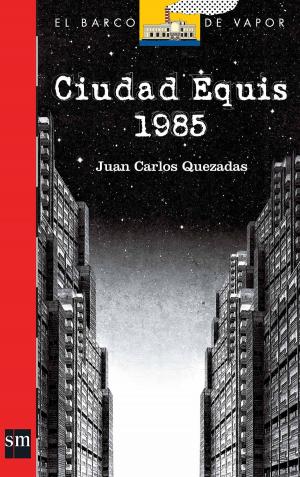 Cover of the book Ciudad Equis 1985 by Paola Morán Leyva