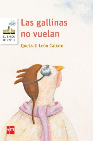 Cover of the book Las gallinas no vuelan by María Baranda