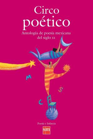 Cover of the book Circo poético by Laura Emilia Pachecho