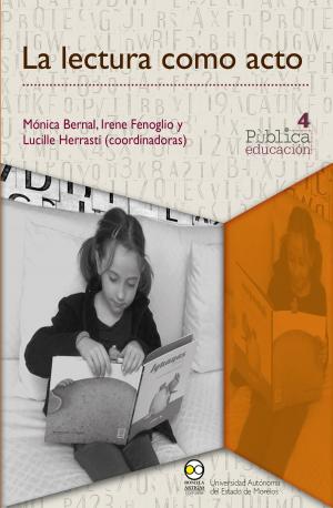 Cover of the book La lectura como acto by Dalia Valdez Garza