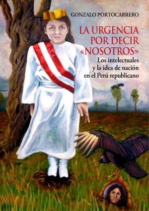 Cover of the book La urgencia por decir nosotros by Nelson Manrique Gálvez