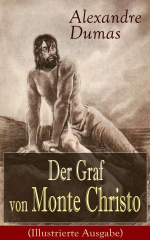 Cover of the book Der Graf von Monte Christo (Illustrierte Ausgabe) by Ludwig Tieck