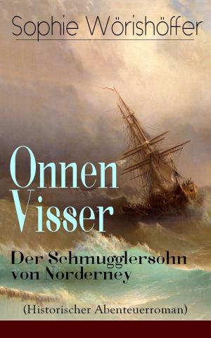 bigCover of the book Onnen Visser: Der Schmugglersohn von Norderney (Historischer Abenteuerroman) by 