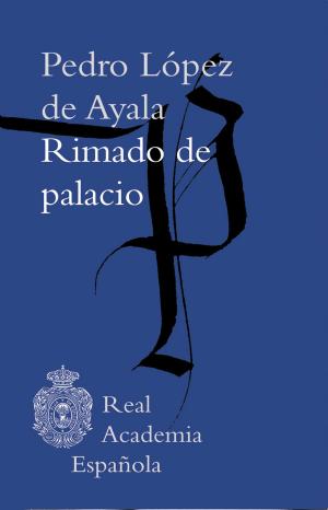 Book cover of Rimado de palacio (Epub 3 Fijo)