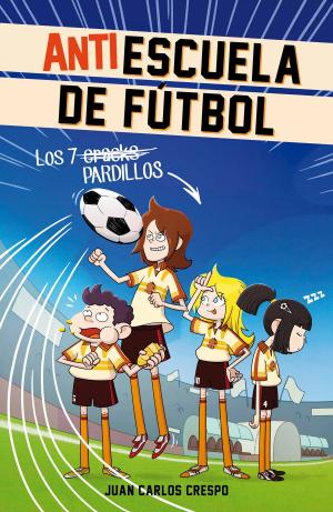 Cover of the book Los 7 cracks (Antiescuela de Fútbol 1) by Nieves Hidalgo