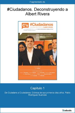Cover of the book Capítulo 1 de #Ciudadanos. De Ciutadans a Ciudadanos: Crónica de sus primeros... by Noe Casado