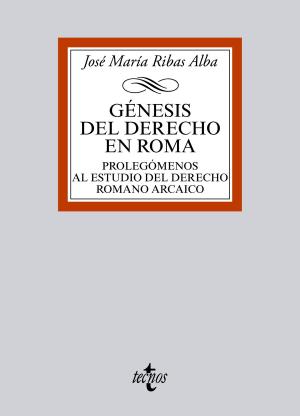 Cover of the book Génesis del Derecho en Roma by José María Ribas Alba