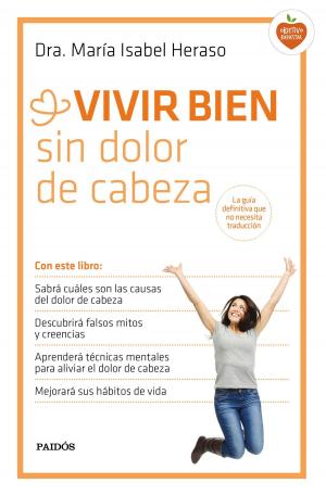 Cover of the book Vivir bien sin dolor de cabeza by Pautips