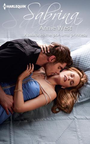 Cover of the book Apaixonei-Me por uma princesa by Lindsay Armstrong