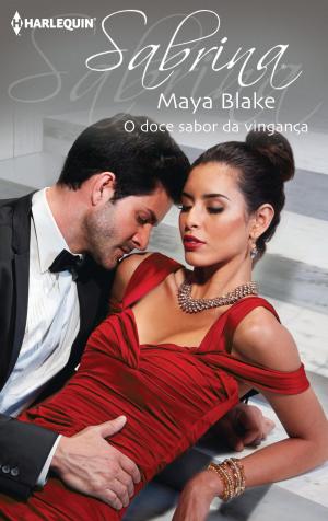Cover of the book O doce sabor da vingança by Jennifer Hayward
