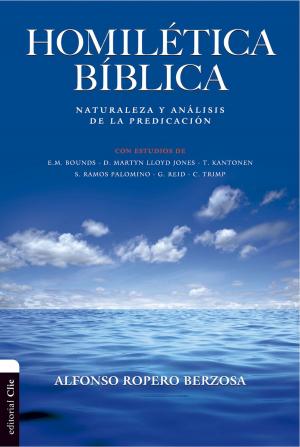 Cover of the book Homilética bíblica by Alfonso Ropero