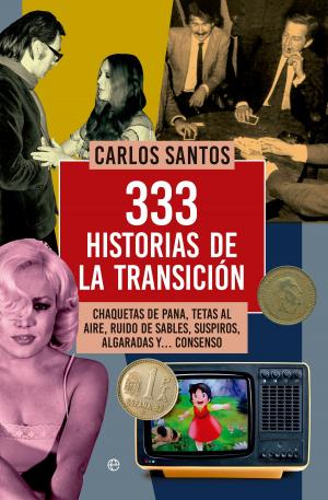 Cover of the book 333 historias de la Transición by El Pirata, Javier Broco