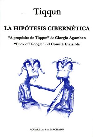 Cover of the book La hipótesis cibernética by Giovanni Lombardo, Mariano Valverde