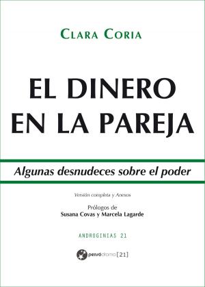 Cover of the book El dinero en la pareja by Clara Coria