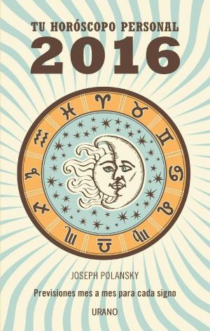 Cover of the book Tu horóscopo personal 2016 by Jaya Jaya Myra