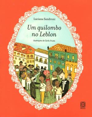 Cover of the book Um quilombo no leblon by Fabio Martínez