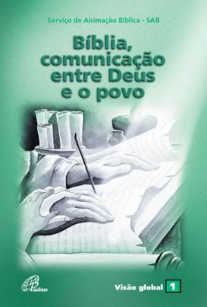 Cover of the book Bíblia, comunicação entre Deus e o povo by Jacil Rodrigues de Brito, Aldo Colombo