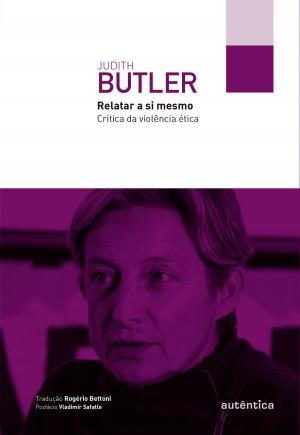 Cover of the book Relatar a si mesmo by Bruno Souza Leal, Elton Antunes, Paulo Bernardo Vaz