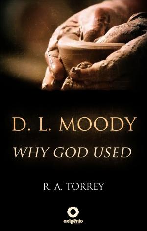 Book cover of D. L. Moody - Why God Used