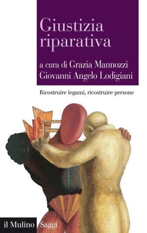 Cover of the book Giustizia riparativa by Alberto, Clô