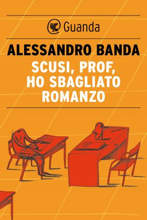 Cover of the book Scusi, prof, ho sbagliato romanzo by Almudena Grandes