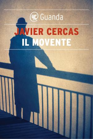 Cover of the book Il movente by Javier Cercas