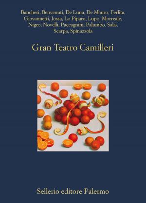 Book cover of Gran Teatro Camilleri