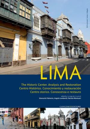 Cover of the book Lima – Centro storico. Conoscenza e restauro by Milena Gammaitoni
