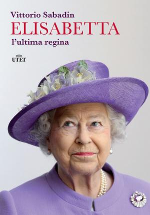 bigCover of the book Elisabetta, l'ultima regina by 
