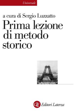 Cover of the book Prima lezione di metodo storico by Marco Santambrogio