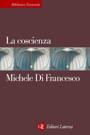 Cover of the book La coscienza by Giorgio Cosmacini