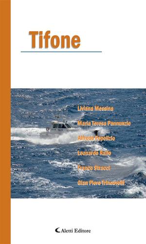 Cover of the book Tifone by Daniele Varanini, Mauro Montacchiesi, Claudia Magliozzo, Emanuele Cortellezzi, Gabriella Chielli, Mario Castronovo