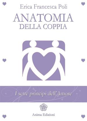 Cover of the book Anatomia della Coppia by Tonini Marina