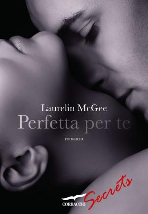 Cover of the book Perfetta per te by Jennifer Probst