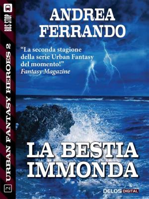 Cover of the book La bestia immonda by Ryan Case