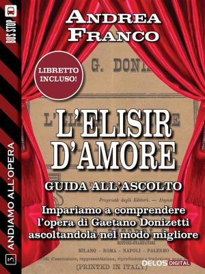 Cover of the book L'elisir d'amore by Charmel Roses, Bruno Elpis, Frank Detari, Laura Gay