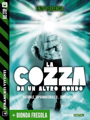 Cover of the book La cozza da un altro mondo + Bionda fregola by Mariangela Camocardi, Chiara Buccio