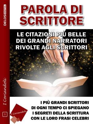 Cover of the book Parola di scrittore by Roberta Martinetti, Luigi Boccia