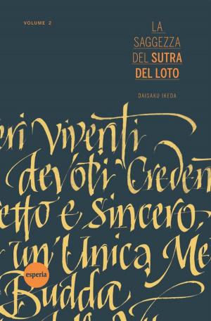 Cover of the book La saggezza del Sutra del Loto – volume 2 by Daisaku Ikeda, Monkombu S. Swaminathan