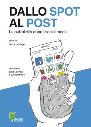 Cover of the book Dallo spot al post by Claudio Gasparini