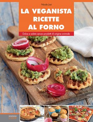 Cover of the book La veganista ricette al forno by Alessandra Salvaggio