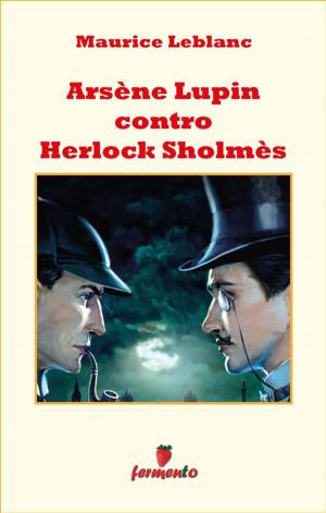 Book cover of Arsène Lupin contro Herlock Sholmès