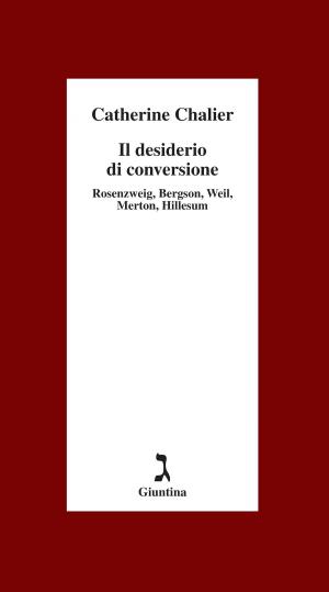 Cover of the book Il desiderio di conversione by Anat Gov