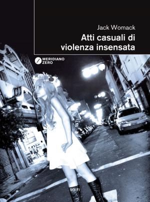 Cover of Atti casuali di violenza insensata