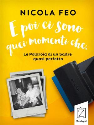 Cover of the book E poi ci sono quei momenti che by Beatrina Incorporella AKA Beatrice Dorigo